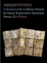 Coloratura On A Silence Found In Many Expressive Systems - Alice Fulton - 9781324074694