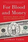For Blood and Money - Nathan Vardi - 9781324074755