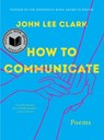 How to Communicate - John Lee Clark - 9781324074793