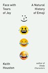 Face with Tears of Joy - Keith Houston - 9781324075141