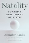 Banks, J: Natality - Jennifer Banks - 9781324076070