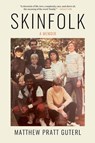 Skinfolk - Matthew Pratt Guterl - 9781324094494