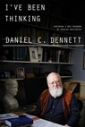 I've Been Thinking - Daniel C. Dennett - 9781324105060
