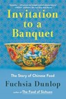 Invitation to a Banquet - Fuchsia Dunlop - 9781324105190