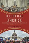 Illiberal America: A History - Steven Hahn - 9781324110507