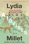 Atavists - Lydia Millet - 9781324123552
