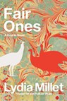 Fair Ones - Lydia Millet - 9781324123675