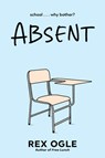 Absent - Rex Ogle - 9781324124894