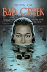 Bad Creek - Peyton June - 9781324125525