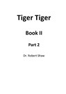 Tiger Tiger Book II: Part 2 - Robert Shaw - 9781326611484
