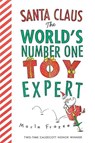 Santa Claus the World's Number One Toy Expert (board book) - Frazee Marla Frazee - 9781328485427