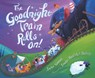 Goodnight Train Rolls On! - June Sobel - 9781328500199