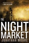The Night Market - Moore Jonathan Moore - 9781328507969