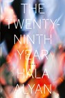 The Twenty-Ninth Year - Alyan Hala Alyan - 9781328511942
