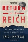Return to the Reich - Eric Lichtblau - 9781328529909