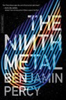 The Ninth Metal - Benjamin Percy - 9781328544865