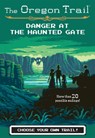 Danger at the Haunted Gate - Wiley Jesse Wiley - 9781328550019