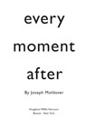 Every Moment After - Joseph Moldover - 9781328630056