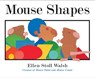 Mouse Shapes - Ellen Stoll Walsh - 9781328740533