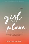 Girl on a Plane - Miriam Moss - 9781328742070