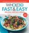 The Whole30 Fast & Easy Cookbook - Melissa Hartwig Urban - 9781328839206