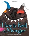 How to Knit a Monster - Annemarie van Haeringen - 9781328842107