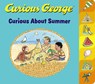 Curious George Curious About Summer - H. A. Rey - 9781328857712