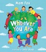 Whoever You are - Mem Fox - 9781328895813