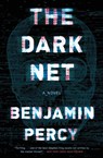 The Dark Net - Percy Benjamin Percy - 9781328915375