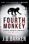 The Fourth Monkey - Barker J. D. Barker - 9781328915399