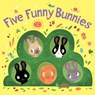 Five Funny Bunnies (board book) - Houghton Mifflin Harcourt Houghton Mifflin Harcourt - 9781328966032