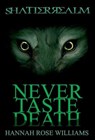 Never Taste Death - Hannah Rose Williams - 9781329686670
