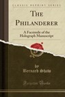 The Philanderer - SHAW,  Bernard - 9781331152286