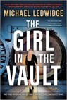 The Girl in the Vault: A Thriller - Michael Ledwidge - 9781335000613