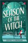 Season of the Witch - Sophie H. Morgan - 9781335016386