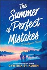 The Summer of Perfect Mistakes - Cynthia St Aubin - 9781335041654