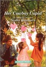 Her Cowboy Cupid: A Clean and Uplifting Romance - Sasha Summers - 9781335051370