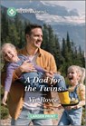 A Dad for the Twins: A Clean and Uplifting Romance - VIV Royce - 9781335051448