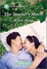 The Teacher's Match: A Clean and Uplifting Romance - Kristi Hong - 9781335051462