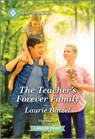 The Teacher's Forever Family: A Clean and Uplifting Romance - Laurie Batzel - 9781335051554