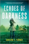Echoes of Darkness - Darlene L. Turner - 9781335080509