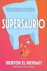 El Mehdati, M: Supersaurio - Meryem El Mehdati - 9781335090638