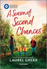 A Season of Second Chances - Laurel Greer - 9781335180063