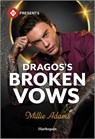 Dragos's Broken Vows - Millie Adams - 9781335213198