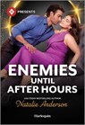 Enemies Until After Hours - Natalie Anderson - 9781335213631