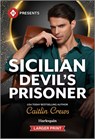 Sicilian Devil's Prisoner - Caitlin Crews - 9781335219442