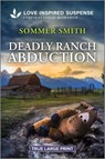 Deadly Ranch Abduction - Sommer Smith - 9781335400048