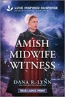 Amish Midwife Witness - Dana R. Lynn - 9781335400192