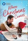 When Christmas Comes: A Single Dad, Age Gap Christmas Romance - Christine Rimmer - 9781335402042