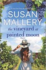 The Vineyard at Painted Moon - Susan Mallery - 9781335418784